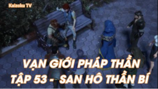 Vạn giới Pháp Thần Tập 53 - San Hô Thần Bí