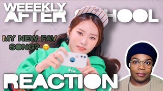 Weeekly (위클리) After School | REACTION