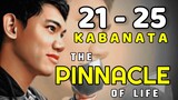 The Pinnacle of Life ( Tagalog Story ) Kabanata 21 - 25