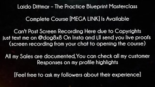 Laido Dittmar Course The Practice Blueprint Masterclass download