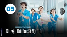 Tập 5| Chuyện Đời Bác Sĩ Nội Trú - Resident Playbook (Go Youn Jung, Shin Si A,...).