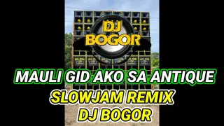 Mauli gid ako Sa Antique (Slowjam Remix) Kinaray- a Song | Battle Remix | Dj Bogor