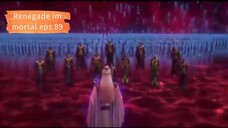 eps 89 Renegade immortal