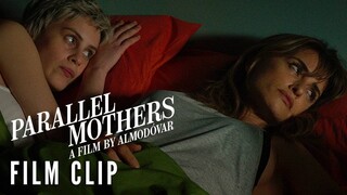 PARALLEL MOTHERS Film Clip – I Missed Her