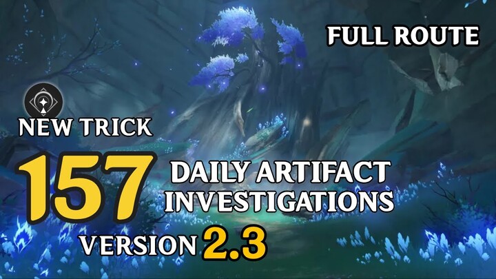 [Version 2.3] MORE Daily Artifact Investigations? New Co-op Trick | Full Route | Genshin Impact