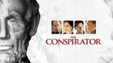 THE CONSPIRATOR (2010) เปิดปม บงการ สังหารลินคอล์น (🔊🇹🇭)