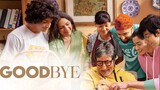 Goodbye (2022) Hindi Full Movie | HD | 1080p