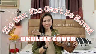 THE MAN WHO CAN’T BE MOVED | The Script | UKULELE COVER