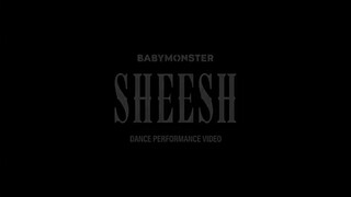 BABY MONSTER "SHEESH" DANCE VIDEO