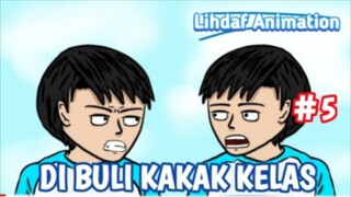 Lihdaf & Friends Season 1 Ep.05 | DI BULI KAKAK KELAS PART 5