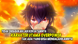 ANIME OVERPOWER WAJIB DITONTON! 10 Anime dimana Tokoh Utama Benar-benar Overpower atau Sangat Kuat!