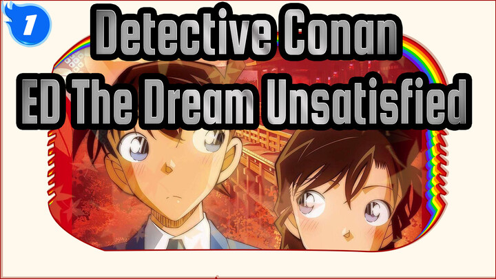 [Detective Conan ED59] More Than a Lover, The Dream Unsatisfied_1