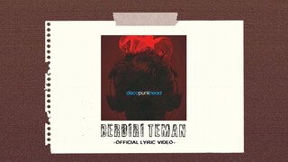 Closehead - Berdiri Teman [Official Video Lyric][EP.Discopunkhead]