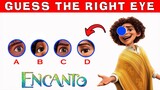 Can You Guess The Right Eyes #riddles 117 | Encanto Quiz | New Encanto Riddles Games