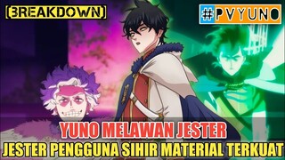 [BREAKDOWN] TRAILER PV CHARACTER : YUNO❗YUNO VS JESTER❗JESTER PENGGUNA SIHIR MATERIAL TERKUAT JESTER