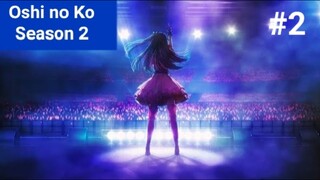 Oshi no Ko Season 2 Episode 2 (Sub Indo)