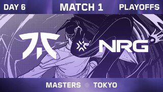 FNC vs. NRG — VALORANT Masters Tokyo — Playoffs