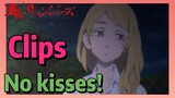 [Tokyo Revengers] Clips | No kisses!
