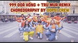 Trú Mưa + 999 Đóa Hồng + Mắt Nai Cha Cha Cha Remix - Oops! Crew Nhảy cực bốc trên Phố đi bộ 2019