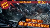 Devil May Cry 5 - Giết quỷ như những rocker - Đánh giá Game #16