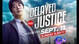 Delayed Justice - Trailer (Tagalog Dubbed GTV)