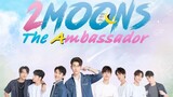 🇹🇭 2 Moons The Ambassador ep 4 eng sub 2022