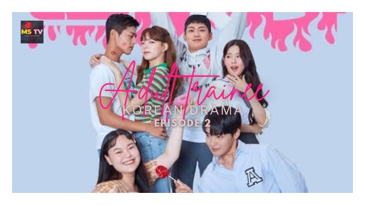 Adult Trainee Ep 2 Eng Sub