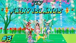 JKF FAIRY ISLANDS🧚 Part 3 Drama Sakura School Simulator
