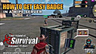 How To Get Easy BADGE | Last Island Of Survival |