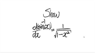 1st/2 ways: Show derivative d(arc sin(x))/dx = 1/√(1-x^2)