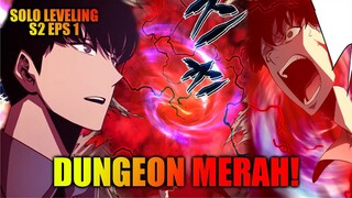 S2 Episode 1 Solo Leveling - Sung Jin Woo Yang Terjebak di Dungeon Merah