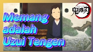 Memang adalah Uzui Tengen