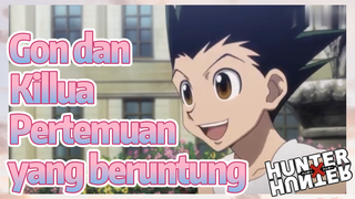 Gon dan Killua Pertemuan yang beruntung