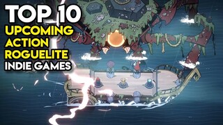 Top 10 Upcoming ACTION ROGUELITE Indie Games on Steam