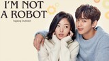 Episode 08 - I'm Not A Robot Tagalog