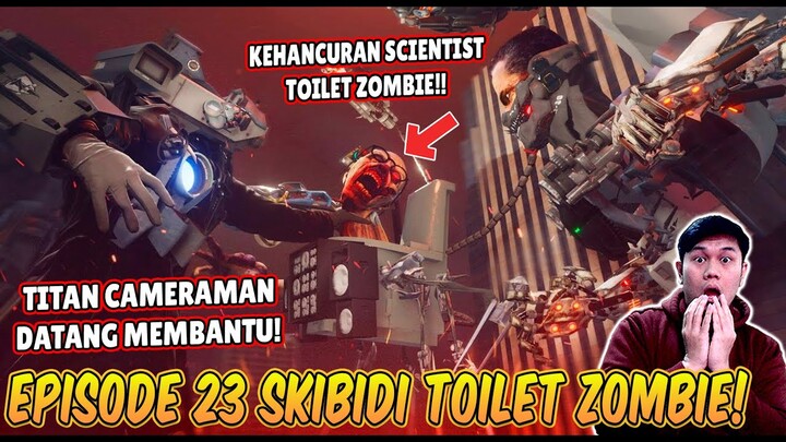 EPISODE BARU 23 SKIBIDI TOILET ZOMBIE UNIVERSE! AKHIRNYA TITAN CAMERAMAN DATANG MEMBANTU ALIANSI!