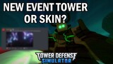TDS New Event Tower or Skin?
