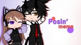 posin' meme | ft. my bestfriend | pxrplemizuki
