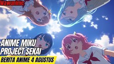 Project Sekai Akhirnya dapat Anime | Berita anime