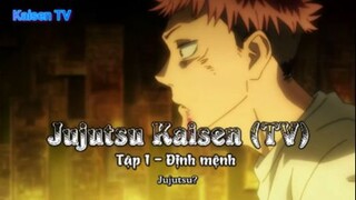 Jujutsu Kaisen (TV) Tập 1 - Định mệnh