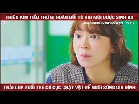 Review phim : Cuộc sống kỳ diệu của tôi tập cuối