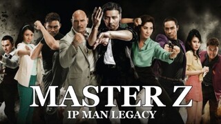 ยิปมัน ตำนานมาสเตอร์ Z Master Z The Ip Man Legacy (2018)