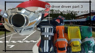 DX drive driver part 3 ไดรฟ์ ไดรเวอร์ kamen rider drive