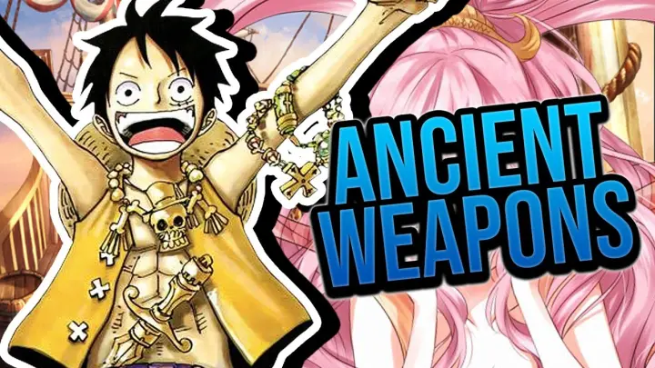 3 Ancient Weapons Fully EXPLAINED - One Piece 986