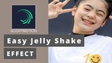 Easy Jelly Shake | Alight Motion
