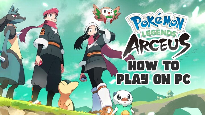 How to Play Pokémon Legends Arceus on PC - Yuzu Switch Emulator