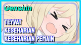 [Genshin Impact Teyvat Keseharian] Keseharian pemain Genshin Impact