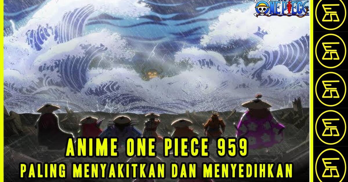 959 Anime One Piece Paling Menyakitkan Dan Menyedihkan Sandi Marcell 21 Bilibili