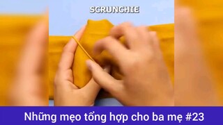 Những mẹo tổng hợp cho ba mẹ p23