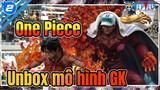 One Piece
Unbox mô hình GK_2